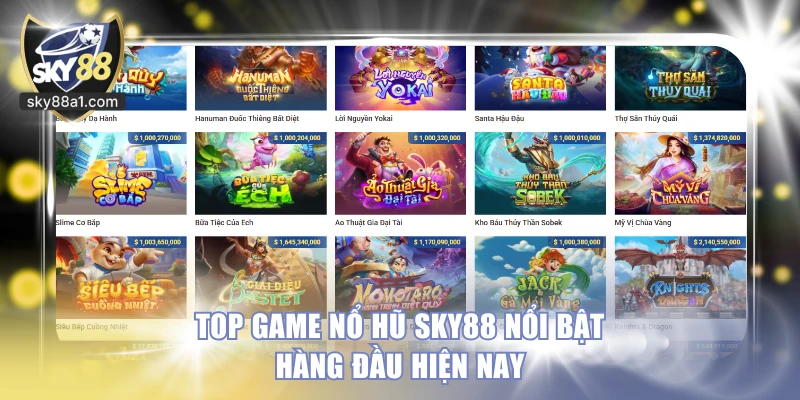 Top game nổ hũ Sky88 nổi bật hàng đầu hiện nay